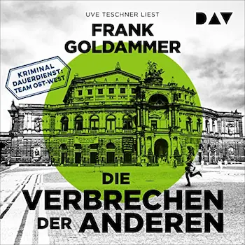 Die Verbrechen der Anderen von Frank Goldammer