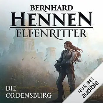 Die Ordensburg von Bernhard Hennen