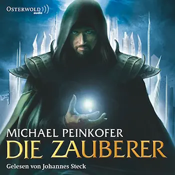 Die Zauberer von Michael Peinkofer